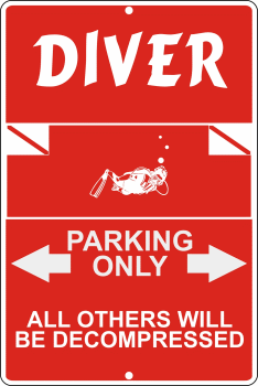 Custom Diver Parking Only Sign