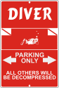 Custom Diver Parking Only Sign