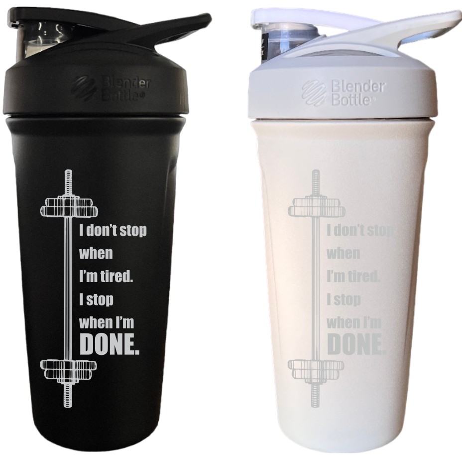 Blender Bottle Shake Cup with Mixing Ball with Motivational Message, I don't stop when I'm tired...
