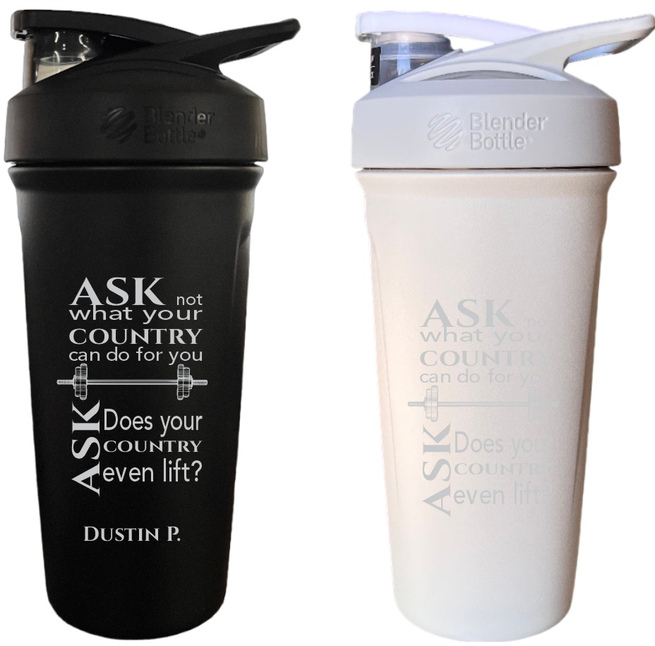 Shaker Bottle for Protein Mixes Blender Bottle with Motivational Quote, Ask not what your...
