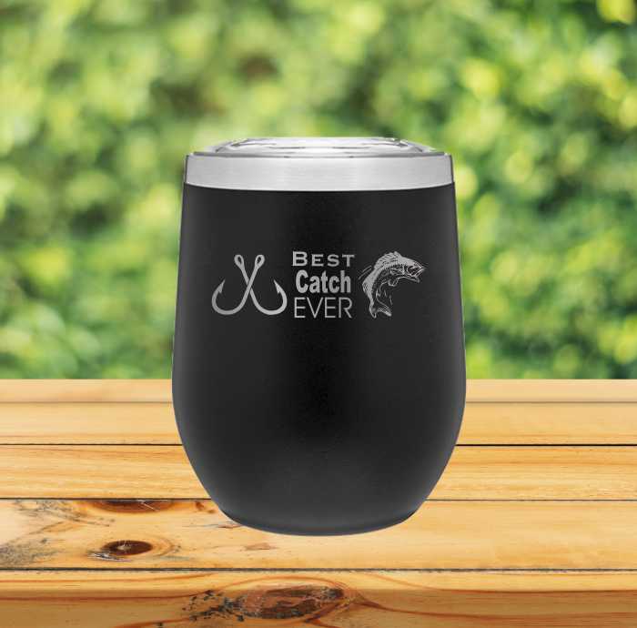 Best Catch Ever 12oz Wine Tumbler