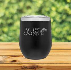 Best Catch Ever 12oz Wine Tumbler
