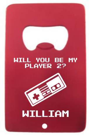 Will you be my player 2 Credit Card Bottle Opener