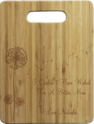 I Couldn't Have Wished For a Better Mom Cutting Board