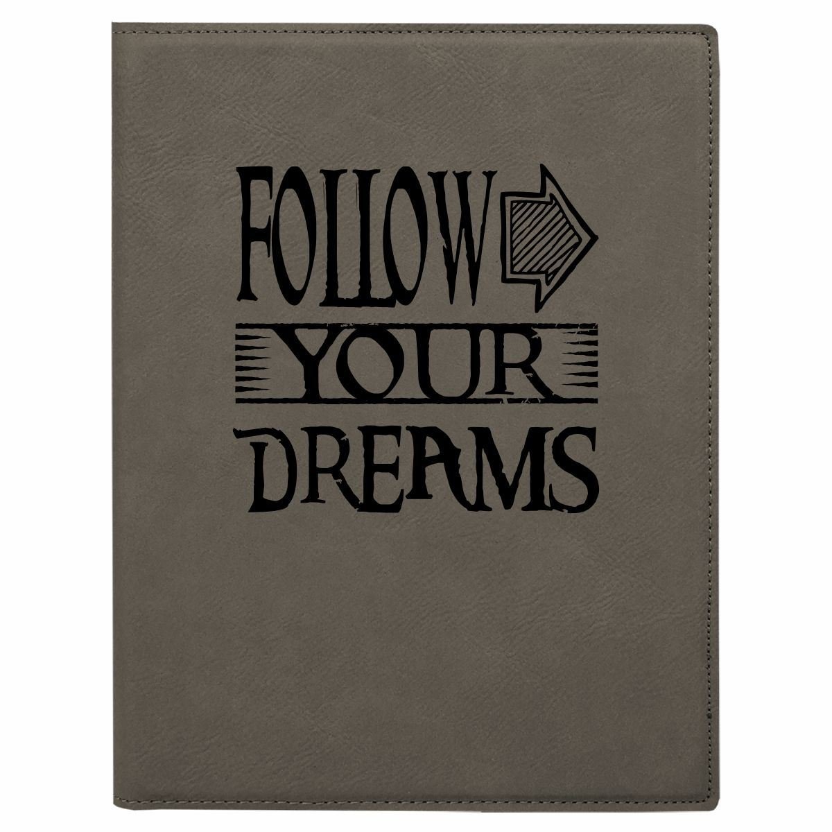 Follow Your Dreams Portfolio with Notepad - 2 Sizes