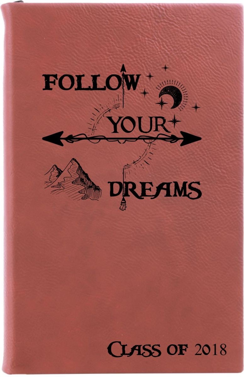 Follow Your Dreams Notebook Journal - Leather or Bamboo