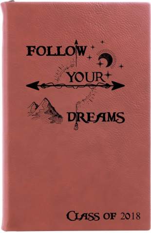 Follow Your Dreams Notebook Journal - Leather or Bamboo