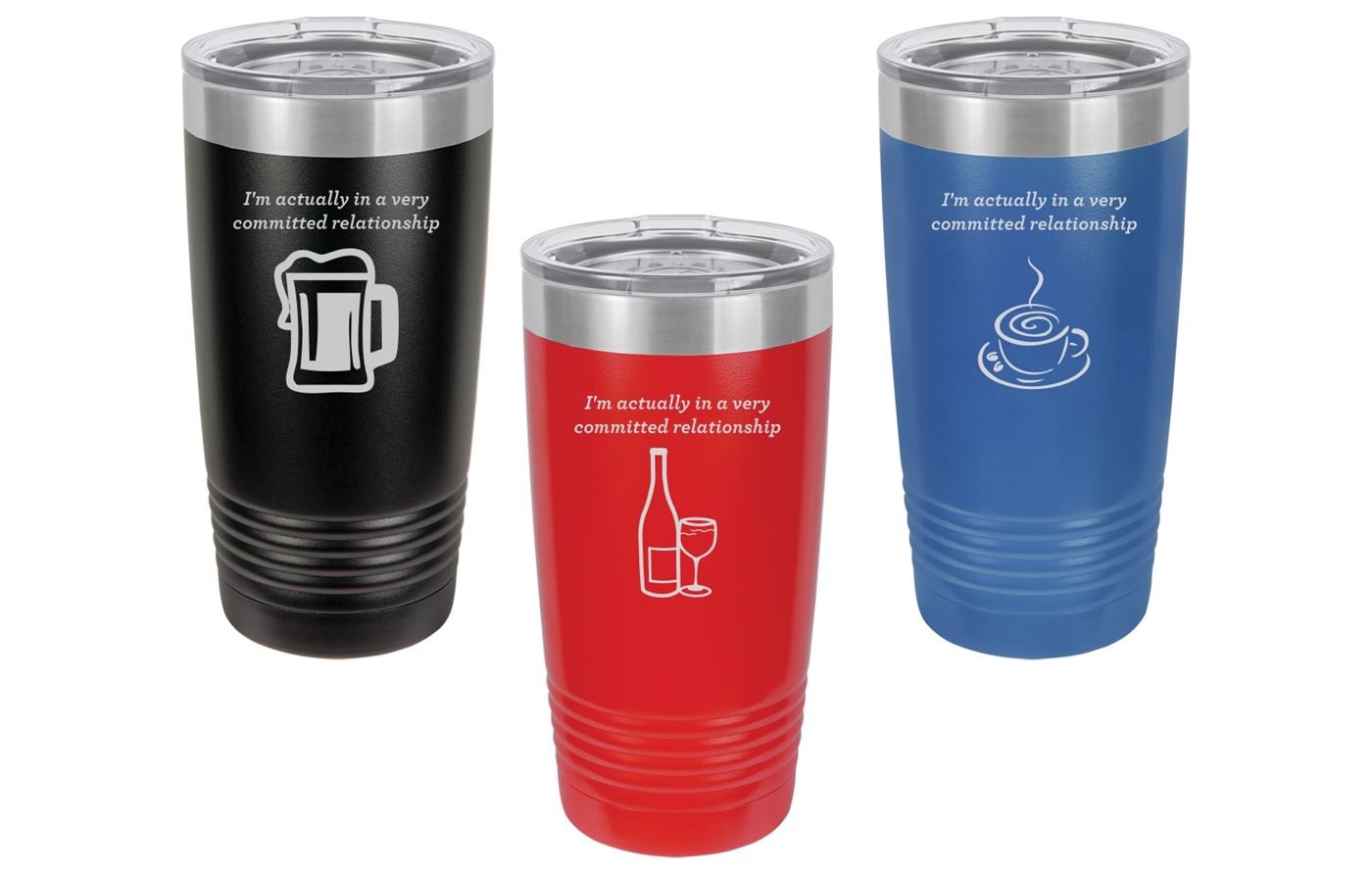 20oz I'm in a very committed relationship mug with Slider Lid