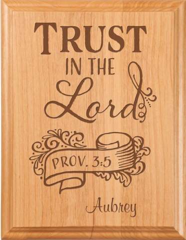 Engraved Trust in the Lord Solid Alder Plaque
