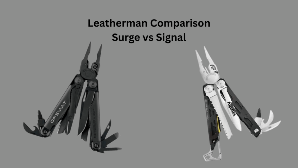 Leatherman Comparison Surge vs Signal
